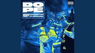 Dope (feat. KingFace)
