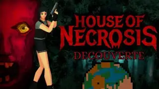 House Of Necrosis - Decouverte