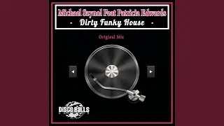 Dirty Funky House (Original Mix)