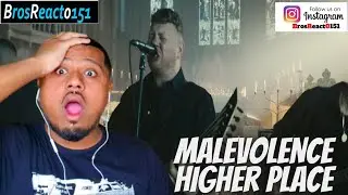 FIRST TIME HEARING MALEVOLENCE - Higher Place (OFFICIAL MUSIC VIDEO) REACTION