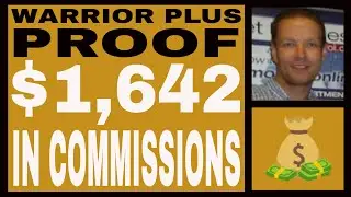 Proof Of Warrior Plus Income In 2022 - $1,642 Earned In Commissions - FREE 7 Figure Earner Training