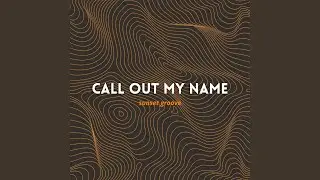 Call Out My Name (Extended Mix)