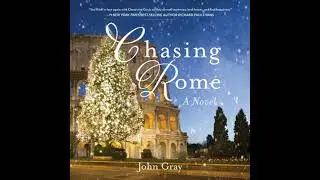 Chasing Rome: A Novel - John Gray