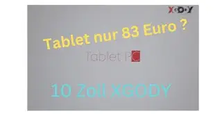 XGODY NO1 Tablet 4GB+64 GB Android 11.0 Unboxing