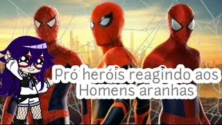 Pro heróis reagindo aos Homens aranhas