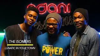 The Isomers Perform 'Lunatic in Your Town' on NdaniSessions
