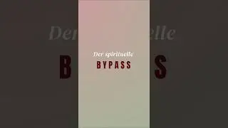 Der spirituelle Bypass &ndash; Maria Sanchez
