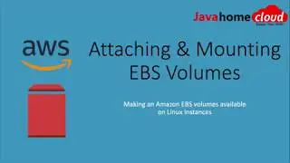 AWS Mounting EBS Volumes | AWS tutorial |  EBS Tutorial | Java Home Cloud