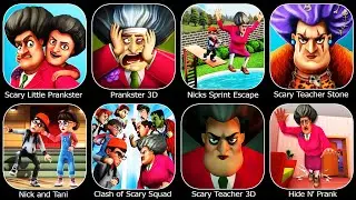 Scary Teacher 3D,Prankster 3D,Scary Little Prankster,Nick and Tani,Scary Teacher Stone Age,Nicks