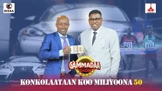 Konkolaataan Koo Miliyoona 50 Atleet Gazzahaany Abarraa on Gammadaa Show #Season2 2024