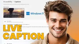 Как использовать живые субтитры в Windows 11