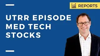 Under the Radar Report: Med Tech Stocks