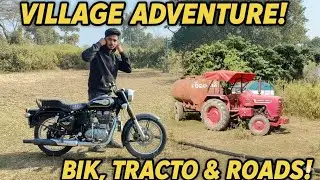 Village Adventure 🚜 | Bike Ride, Tractor & Desi Roads | Real Village Life Vlog 