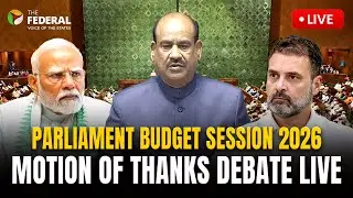 LIVE | Budget Session LIVE: Lok Sabha begins Motion of Thanks debate on President’s address