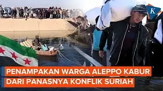 Suriah Membara, Penampakan Warga Aleppo Melarikan Diri