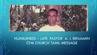 Humbleness -  Pastor A.J. Benjamin [ TPM Tamil Message ]