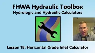 FHWA Hydraulic Toolbox Lesson 18 - Horizontal Grade Inlet Calculator