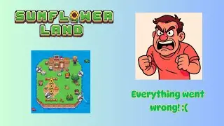 Sunflower land gameplay Rokirok journey. Everything went wrong!