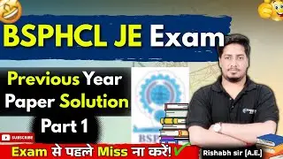 Previous Year Paper Solution for BSPHCL JE Exam  Part 1 by Rishabh sir  #rrbje2024 #sscje2025
