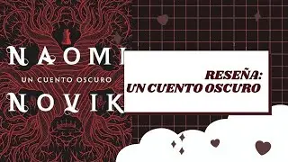 Recomendaci&oacute;n literaria | Un cuento oscuro - Naomi Novik | Maru | Tintero Blanco