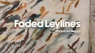 Faded Leylines - Phantom Nexus VGM - composed with Soundpaint Soprano Sax Moonlight and NI Noire VST