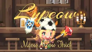 [Crusaders Quest] Lupeow Meow Meow Thief