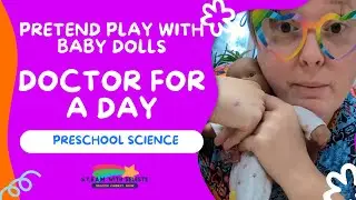 Doctor for the Day  | Conscious Discipline & Baby Doll Circle Time Inspired Preschool Lesson