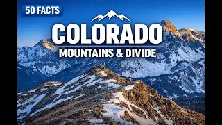 50 Colorado Geography Facts &mdash; Mountains, Elevation & The Continental Divide