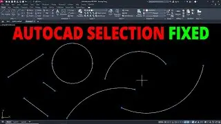 Fix AutoCAD Selection Problem Quickly !