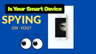 Is Your Smart Device Secretly Spying? Legal Protections!