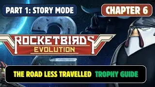 Rocketbirds 2: Evolution | The Road Less Travelled Trophy Guide