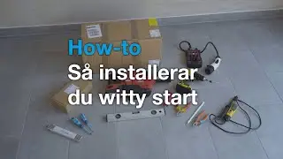 How to - Installera witty start