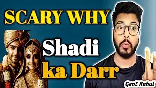 शादी या आज़ादी? | GenZ की Dilemma Explained in Hindi #truth #motivation #mindsetshift