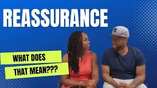 What is Reassurance in a relationship?