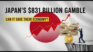Japan's $831 Billion Gamble: Can It Save Their Economy?