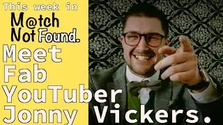 Getting To Know You: Actor and YouTuber Jonny Vickers