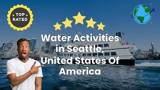 Water Activities in Seattle, United States Of America