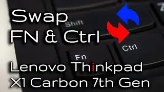 Как поменять местами кнопки Fn и Ctrl и проблема с Thunderbolt &mdash; Lenovo X1 Carbon 7-го поколения