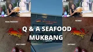 #mukbang KICKIN CRAB |SIT DOWN & ANSWER SOME QUESTIONS WHILE I EAT|FAKE FRIENDS? DATING? WORK LIFE?|