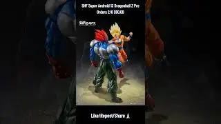 SH Figuarts Super Android 13 Dragonball Z Bandai Tamashi Nations Pre Orders start 2/6/26 $90.00 US