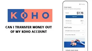 Can I Transfer Money Out of My KOHO Account KOHO Card Money Transfer Guide