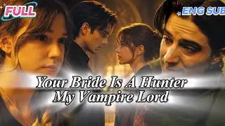 [ HD FULL ]💖Her Mission: Make the Vampire King Fall in Love. Her Failure: Falling For Him First.