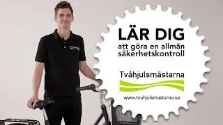 Cykelservice &ndash; L&auml;r dig att g&ouml;ra en allm&auml;n s&auml;kerhetskontroll!