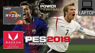 Benchmark: PES 2019 - RYZEN 3 3250U - RAM 16GB