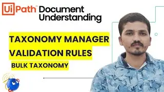 UiPath - How to create Field Level Validation Rules | Bulk Taxonomy🚀