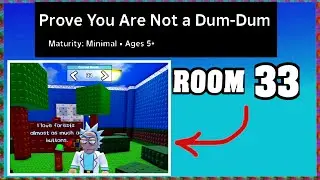ROOM 33 PROVE YOU ARE NOT A DUM DUM Roblox Walkthrough [Full Guide English] 🗝️