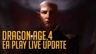 Dragon Age 4 Won't Be at EA Play Live - Dragon Age News