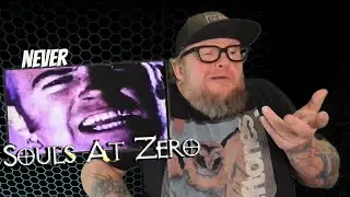SOULS AT ZERO - Never (First Reaction)