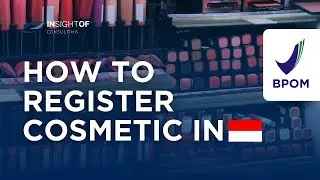 Cosmetic Registration in Indonesia Made EASY