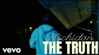 Michidon, Skelly Dan - The Truth (Official Music Video)